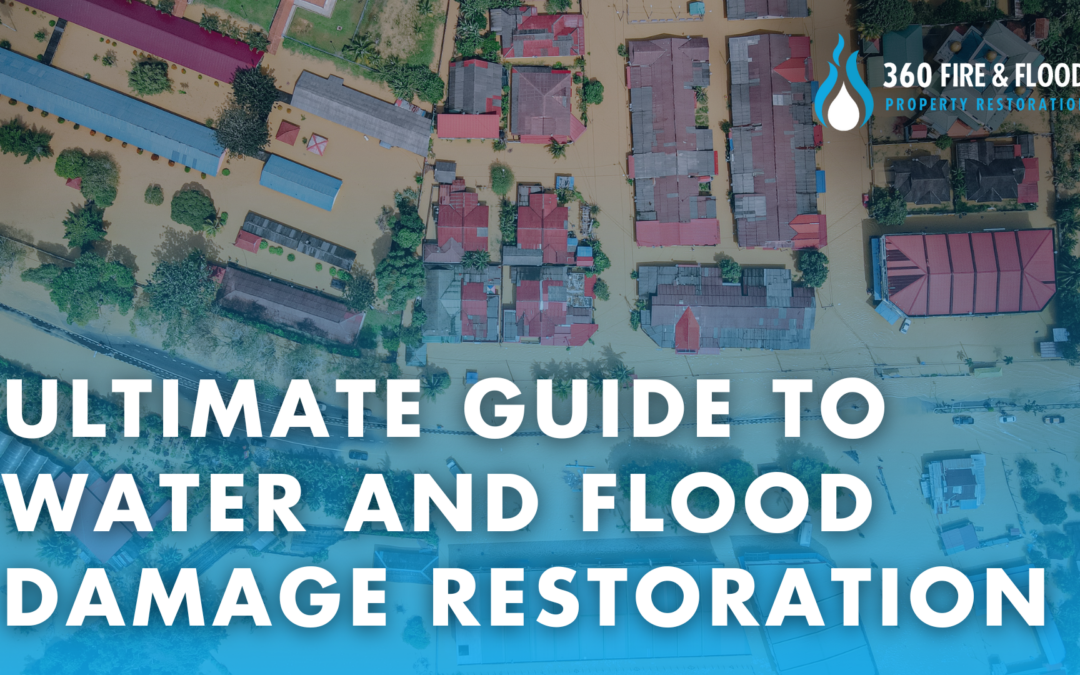 The Ultimate Guide to Water and Flood Damage Restoration